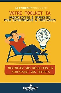 TOOLKIT IA: PRODUCTIVITE & MARKETING POUR ENTREPRENEURS & FREELANCES