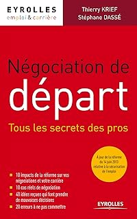 Négociation de départ: Tous les secrets des pros (Emploi et carrière)