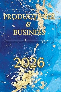 PRODUCTIVITÉ & BUSINESS 2026: Planifiez l