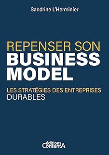 Repenser son business model: Les stratégies des entreprises durables